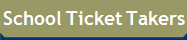School Ticket Takers